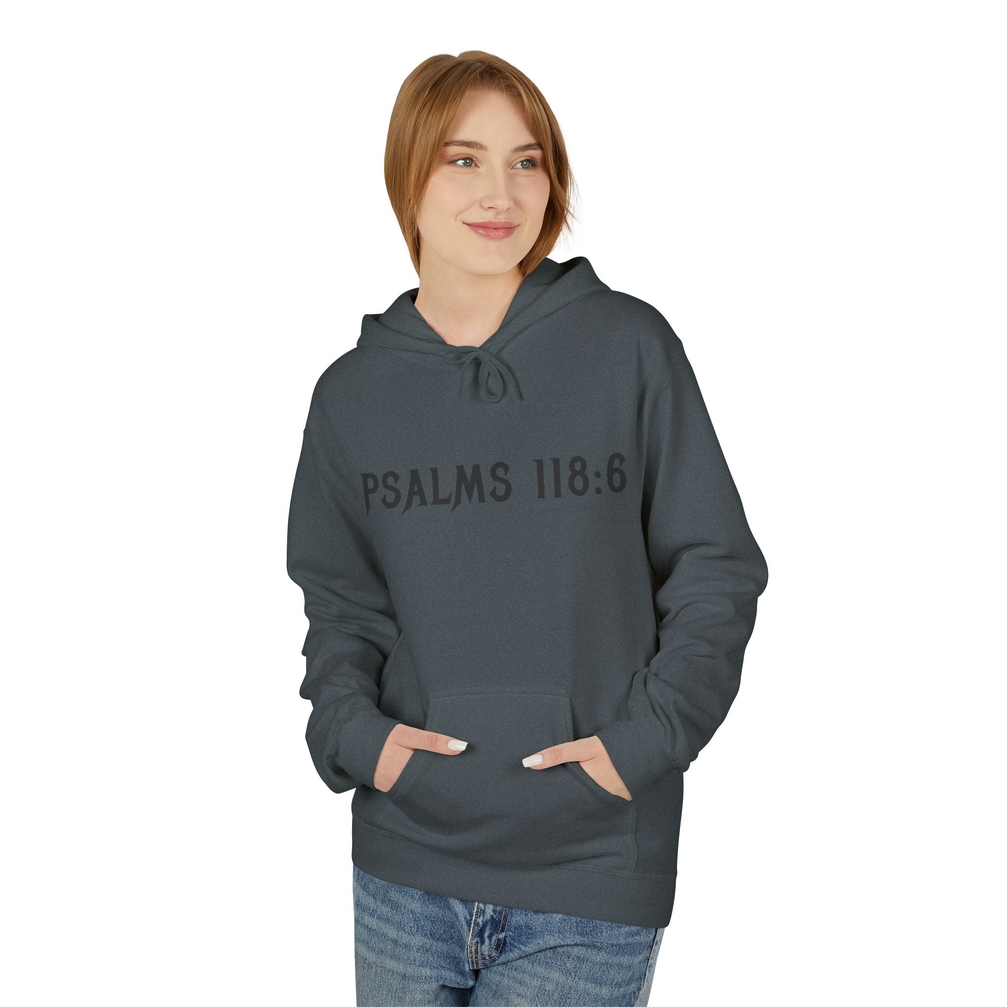 Faith Over Fear Hoodie — Psalms 118:6 Inspirational Christian Pullover
