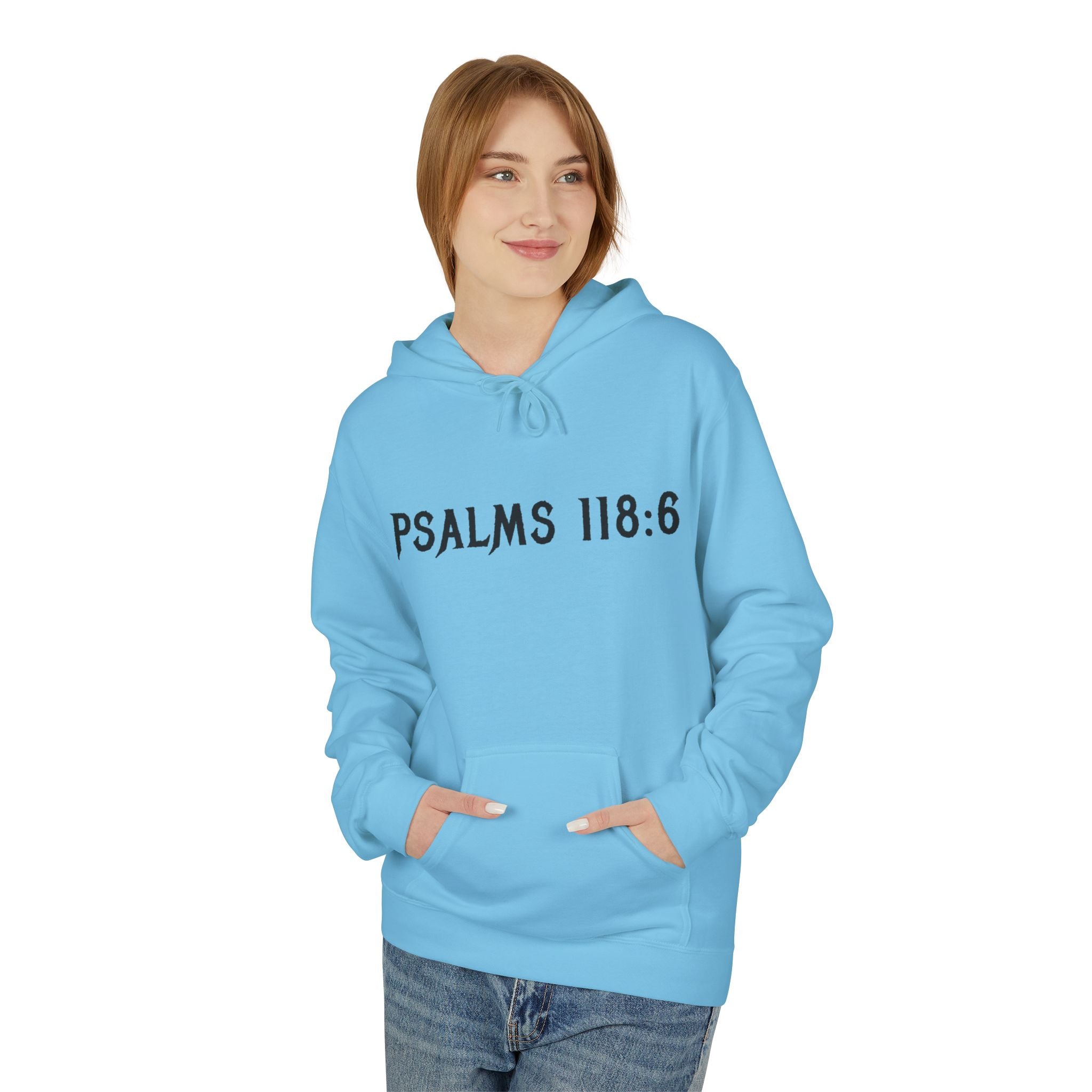 Faith Over Fear Hoodie — Psalms 118:6 Inspirational Christian Pullover