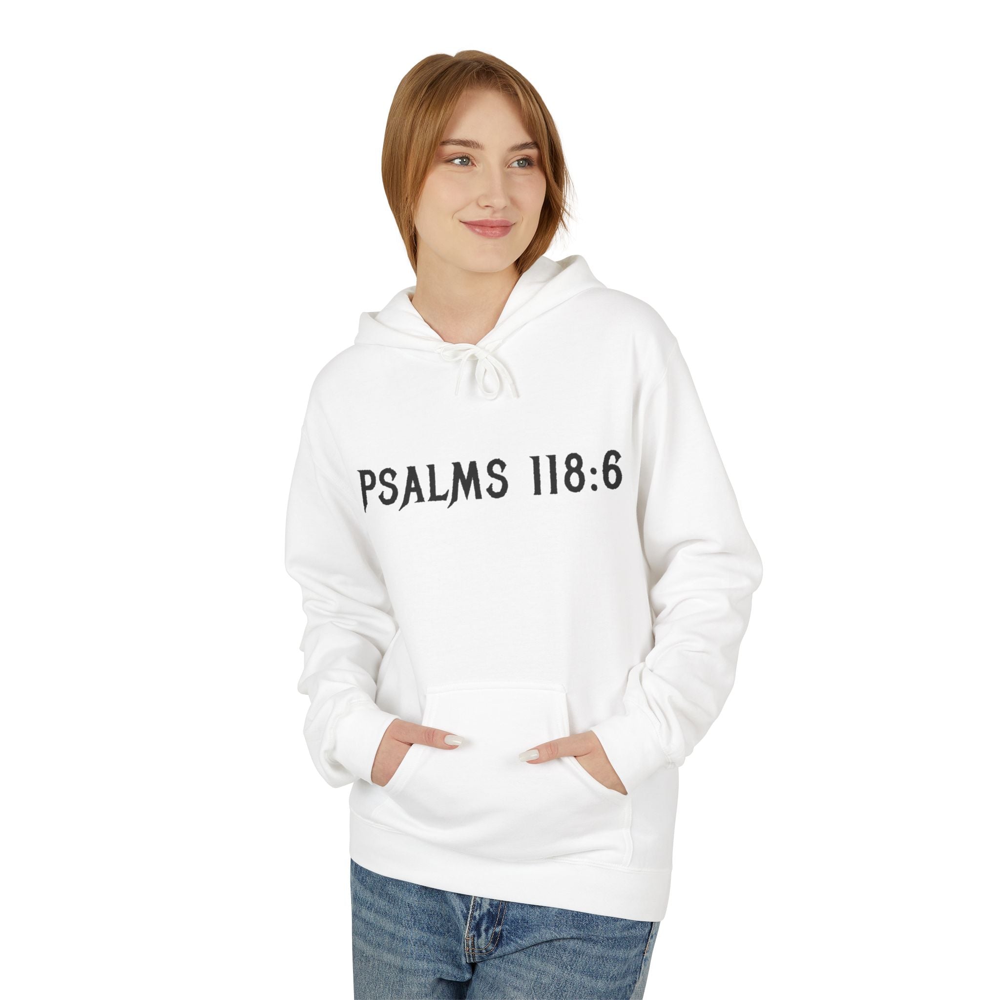 Faith Over Fear Hoodie — Psalms 118:6 Inspirational Christian Pullover