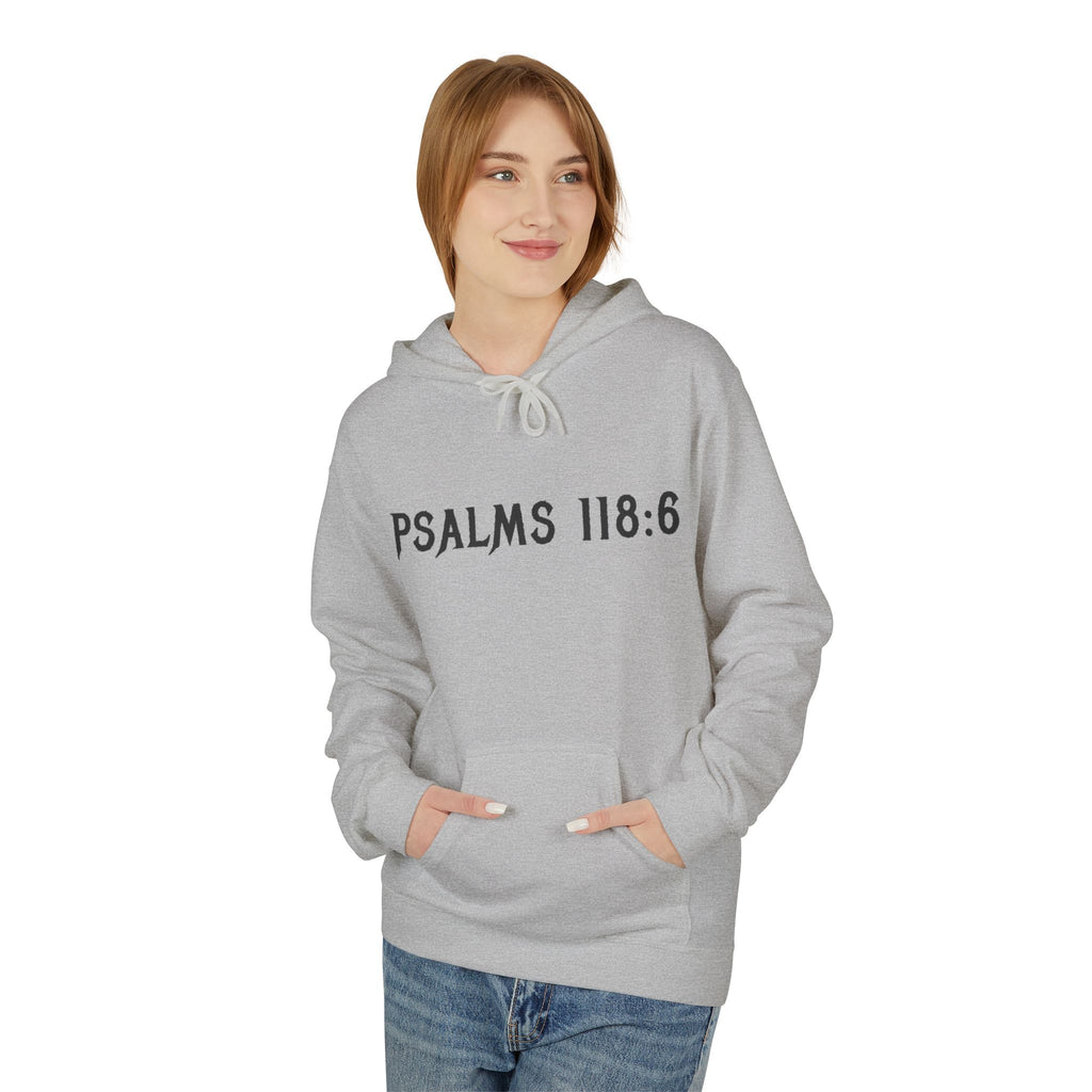 Faith Over Fear Hoodie — Psalms 118:6 Inspirational Christian Pullover
