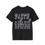 Faith is Like Wi‑Fi T‑Shirt — Inspirational Faith Quote Tee