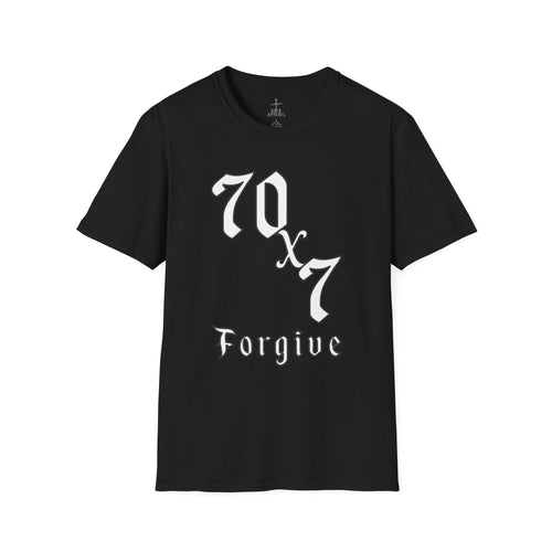 70x7 Forgive Inspirational Unisex T-Shirt