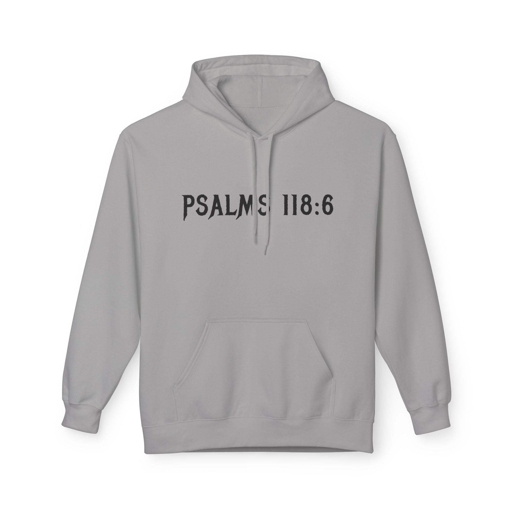 Faith Over Fear Hoodie — Psalms 118:6 Inspirational Christian Pullover