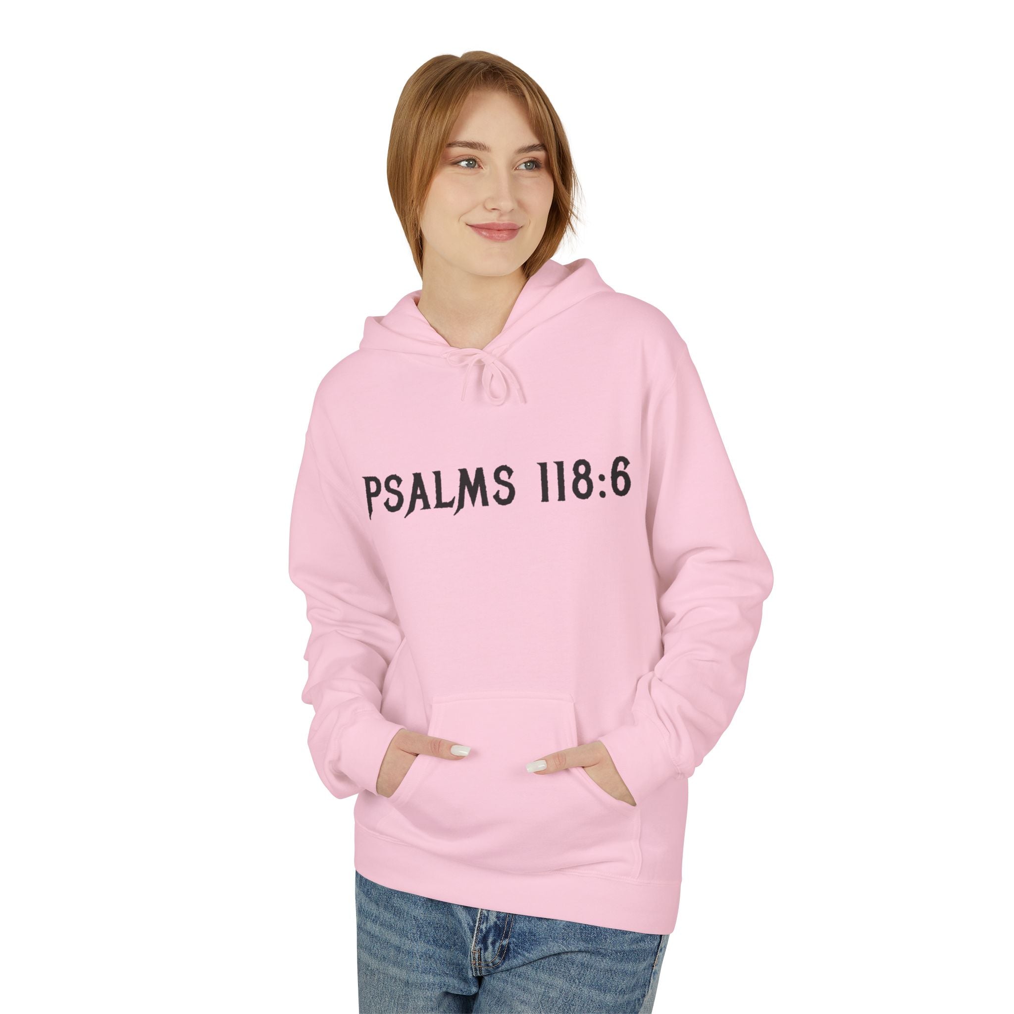 Faith Over Fear Hoodie — Psalms 118:6 Inspirational Christian Pullover